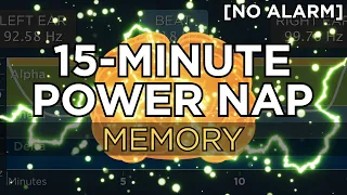 15-minute POWER NAP to Improve Memory (90 Minute Benefit) - The Best Binaural Beats (No Alarm)