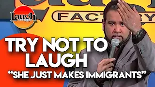 Try Not To Laugh | She Just Makes Immigrants | Laugh Factory Stand Up Comedy