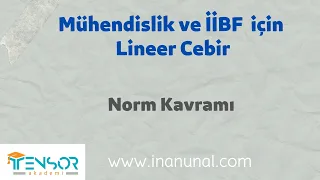 12. Norm Kavramı (Mühendislik ve İİBF için Lineer Cebir)