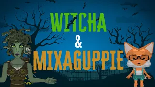 Witcha & Mixaguppie