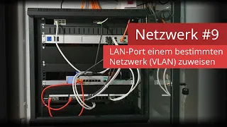 Ubiquiti UniFi Netzwerk #9 - LAN Port einem bestimmten Netzwerk VLAN zuweisen |4K