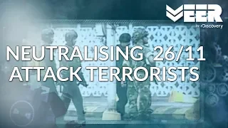 Operation Black Tornado | How Commandos Neutralised 26/11 Terrorists | Battle Ops |Veer by Discovery