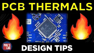 Thermal PCB Design Tips - Phil's Lab #93