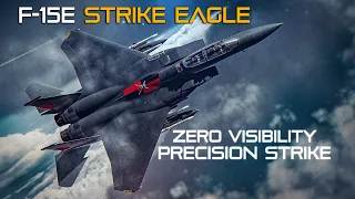 F-15E Strike Eagle Zero Visibility Precision Strike | Digital Combat Simulator | DCS |