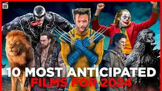 Top 10 Most Anticipated Films for 2024