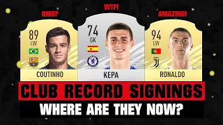 YOUR CLUB RECORD SIGNINGS - Where are they Now? 😵💰 ft. Kepa, Coutinho & Ronaldo!