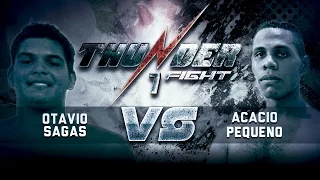 Thunder Fight 7 -  Acacio Pequeno vs Otavio Sagas