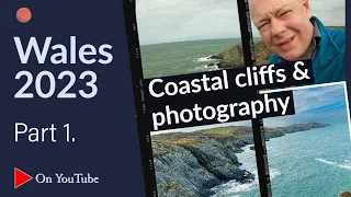 Wales 2023 - part 1:  Dramatic clifftop photography