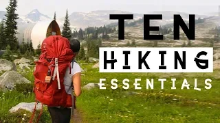 The 10 Essentials - Never Hike Without These! (Plus Hiking Tips)