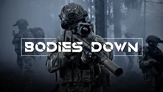 Bodies Down || Military Motivation