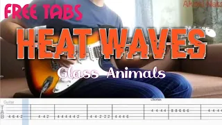 FREE TABS - HEAT WAVES by Glass Animals (Electric guitar)