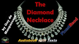 The Diamond Necklace | by Guy de Maupassant | French Story in English | Audiobook | Finest Read