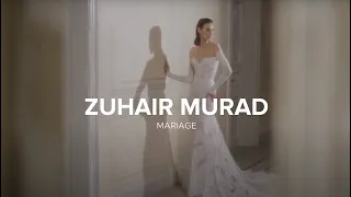 ZUHAIR MURAD Mariage Spring 2023 Film