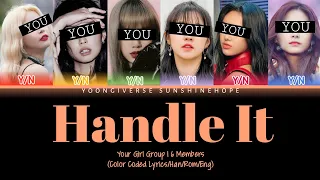 How Would Your Girl Group Sing 'Handle It' by TWICE (Color Coded Lyrics/Han/Rom/Eng)