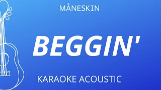 Beggin' - Måneskin (Karaoke Acoustic Guitar)