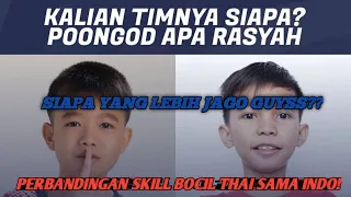 PERBANDINGAN SKILL BOCIL THAI DAN RASYA RASYID DARI INDO!