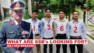 SSB Interview: What do they want? by Maj Gen VPS Bhakuni, Former President & Cmdt