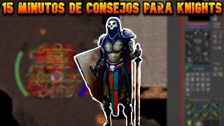 15 minutos de consejos para Knights Tibia - Volumen #1 "Consejos Generales"