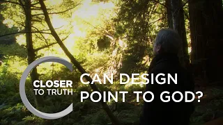 Can Design Point to God? | Episode 1404 | Closer To Truth