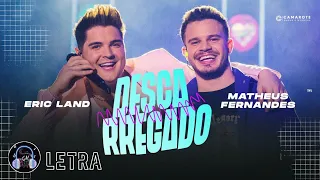 Descarregado - Eric Land e Matheus Fernandes (Letra)