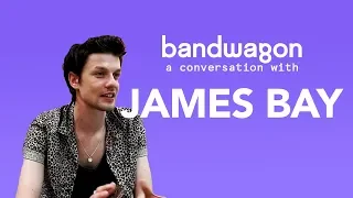 A Conversation with James Bay