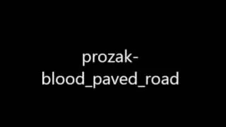 prozak-blood_paved_road