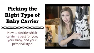 Tips for Picking the Right Carrier for You | Baby Wearing | The Sensible Mama