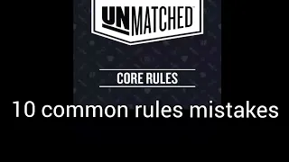 Top 10 common mistakes new players make in Unmatched