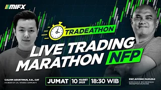 Live Trading Marathon NFP Maret 2023 | Tradeathon
