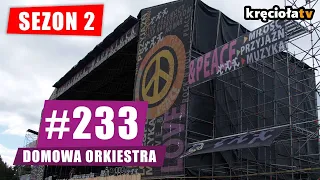Dubska, Without End, Patyczak, Haydamaky, Hey #233 Domowa Orkiestra