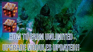 HOW TO FARM UNLIMITED UPGRADE MODULES UPDATED!!! | Destiny 2 The Witch Queen Season of Plunder