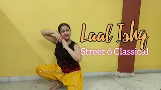 Laal Ishq | Swetha Warrier Choreography | Street Ó classical
