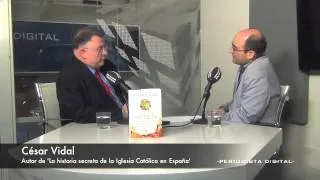 Entrevista a César Vidal, autor de 'La historia secreta de la Iglesia Católica en España' -2-6-2014-