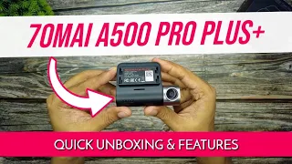 70mai Pro Plus+ A500S Dash Cam | Unboxing & Form Features | 3K, ADAS, Built-in GPS | Quick Video