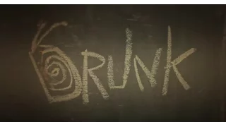 DRUNK (Bande annonce 01)