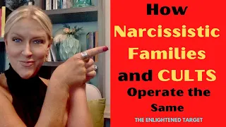 How Narcissistic Families and Cults Operate the Same