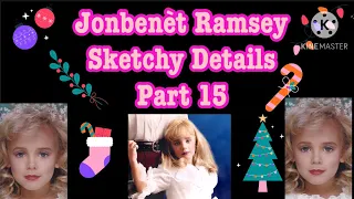 Jonbenét Sketchy 15th part