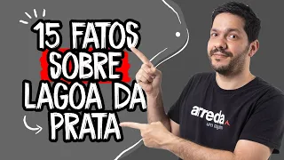 15 fatos sobre Lagoa da Prata