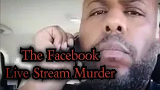 The Facebook Livestream Murder - The Case of Robert Godwin