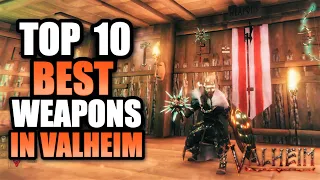 Valheim Top 10 BEST Weapons - Includes Best Axe, Bow, Sword, Knife, Spear & Shield Which Is BEST!