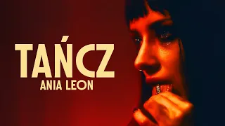 Ania Leon - Tańcz (Official Video)