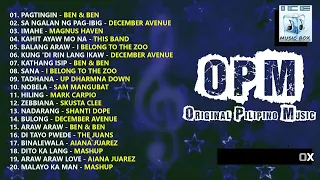 OPM Ben & Ben, December Avenue, Magnus Haven, This Band | OPM GREATEST HITS 2022 🎼