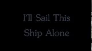 The Beautiful South - I'll Sail This Ship Alone - Lyrics