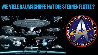 Star Trek Fakten : Wie viele Raumschiffe hat die Sternenflotte ?
