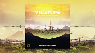 Vicetone - The World Has A Heartbeat (Jeytvil Bootleg)