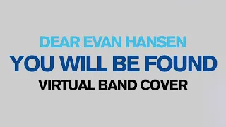 You Will Be Found - Virtual Band Instrumental (from Dear Evan Hansen)