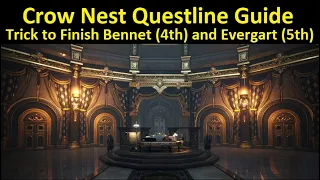 Crow Nest Questline, Pit of The Undying, Trick to Finish Bennet (4th) and Evergart (5th)
