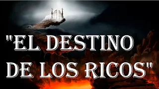 "El Destino De Los Ricos"