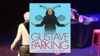Gustave Parking (one man show, version 2023)