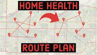 How To Plan Your Home Health Route